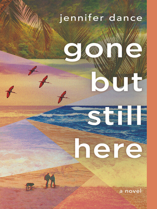 Title details for Gone but Still Here by Jennifer Dance - Available